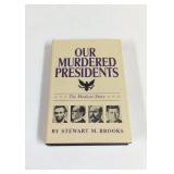 1966 Our Murder Presidents The Medical Story