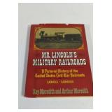1979 Mr. Lincoln's Military Rpailroads Hardback