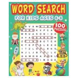 Word Search for Kids Ages 6-8: 100 Large Print Wo Word Search for Kids Ages 6-8: 100 Large Print Wo