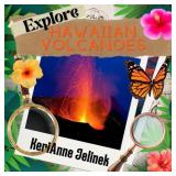 Explore Hawaiian Volcanoes - Hawaii for Kids, Haw Explore Hawaiian Volcanoes - Hawaii for Kids, Haw