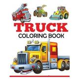 Truck Coloring Book: Kids Coloring Book with Mons Truck Coloring Book: Kids Coloring Book with Mons