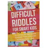 Difficult Riddles For Smart Kids: 300 Difficult R Difficult Riddles For Smart Kids: 300 Difficult R