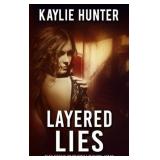 Layered Lies (Kelsey's Burden) (Volume 1) Pap Layered Lies (Kelsey's Burden) (Volume 1) Pap