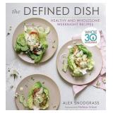 The Defined Dish: Whole30 Endorsed, Healthy and Wh