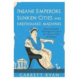Insane Emperors, Sunken Cities, and Earthquake Mac