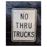 NO THRU TRUCKS STREET SIGN 24 X 18