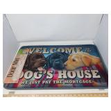 'WELCOME TO THE DOG'S HOUSE / DOOR MAT
