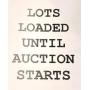 Lots Loaded Up Until Start of Auction