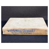 1942 With Gen Chennault Flying Tigers Book