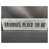 Lighted Metal Favorite Place To Be Sign