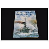 WAR AT SEA IN THE IRONCLAD AGE by Adm Richard Hill
