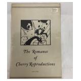 The Romance of Cherry Reproductions