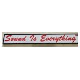 Plexiglass Sound Is Everything Sign