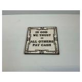 Humorous Metal Sign "All Others Pay Cash"