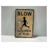 Slow Children At Play Metal Sign