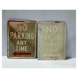 (2) No Parking Any Time Metal Signs