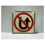 No U-Turn Metal Sign