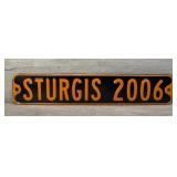 STURGIS BIKE WEEK METAL STREET SIGN 32' X 6'