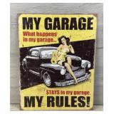 MY GARAGE MY RULES METAL SIGN