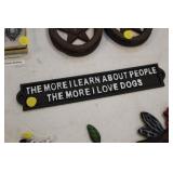 THE MORE I LEARN CAST IRON SIGN