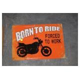 BORN TO RIDE METAL SIGN