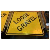 LOOSE GRAVEL METAL ROAD SIGN, 30x30"