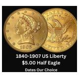 1840-1907 US Liberty Head $5.00 Gold Half Eagle 1840-1907 US Liberty Head $5.00 Gold Half Eagle