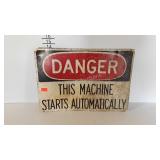 Tin sign, DANGER, this machine starts