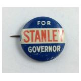 Stanley for governor political button