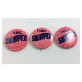 Three I have slurped buttons