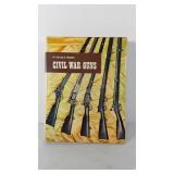 Civil War Guns by William B. Edwards
