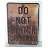 Vintage Road Sign, Do Not Block Driveway. Older
