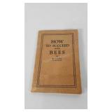 How to Succeed with Bees by E.W. Atkins and K.