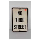 Heavy Metal No Thru Street sign, 12x18, condition