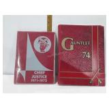Two Yearbooks Gauntlet 74 and chief justice 71-72
