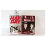 2 Hardback books - Harry S. Truman; and MayDay,