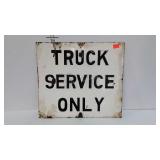 Advertising, porcelain sign, TRUCK SERVICE ONLY,