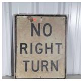 Road Sign, No Right Turn, 24x30" high, aluminum