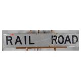 RAIL ROAD and CROSSING sign, worn condition, 48x9