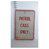 Patrol cars only sign.
