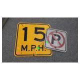 2 road signs, no parking and 15 mph