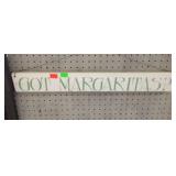 Got margaritas? Hand-painted sign with a wire