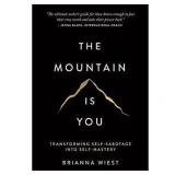 The Mountain Is You Self Mastery Paperback