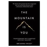 The Mountain Is You Self Mastery Paperback