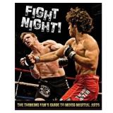 Fight Night! The Thinking Fans Guide to MMA