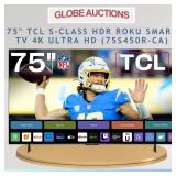 NEW 75' TCL S-CLASS HDR ROKU SMART TV 4K_MSP:$1099