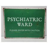 Psychiatric Ward metal sign