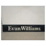 Wooden Evans and Williams sign 8 in by 48 in