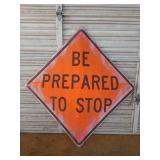 Mesh be prepared to stop construction sign 4