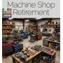 Machine Shop Retirement
